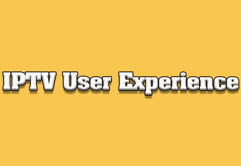 User Experience Review: Popular IPTV Interfaces